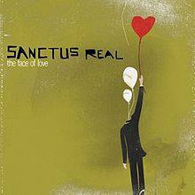 Sanctus Real : The Face of Love